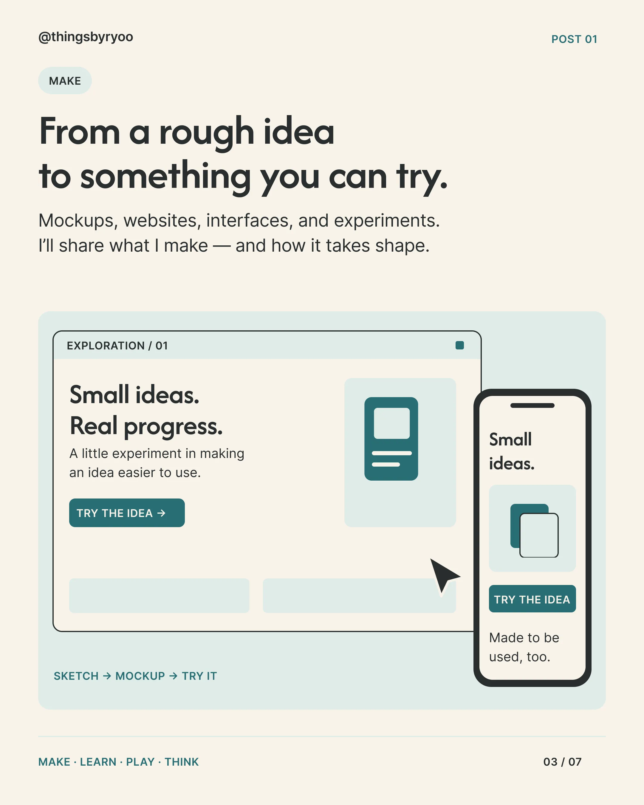 Slide 3, Make: “From a rough idea to something you can try.”